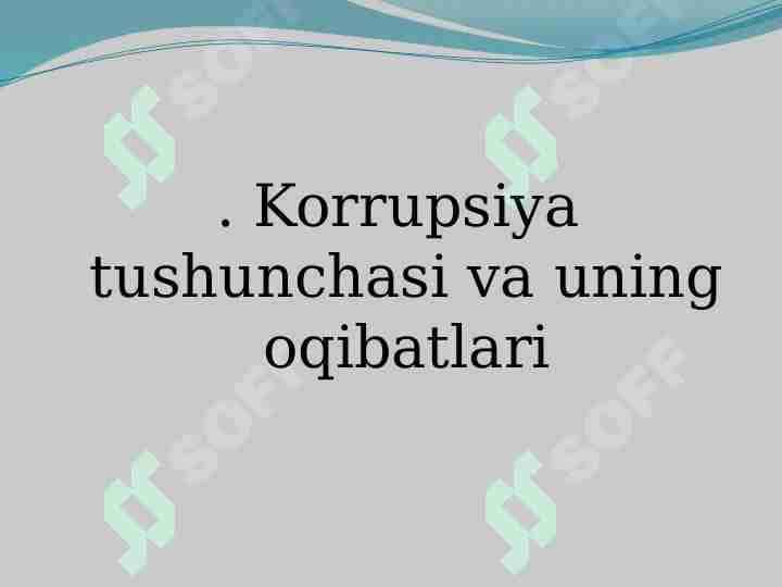 Korrupsiya tushunchasi va uning oqibati