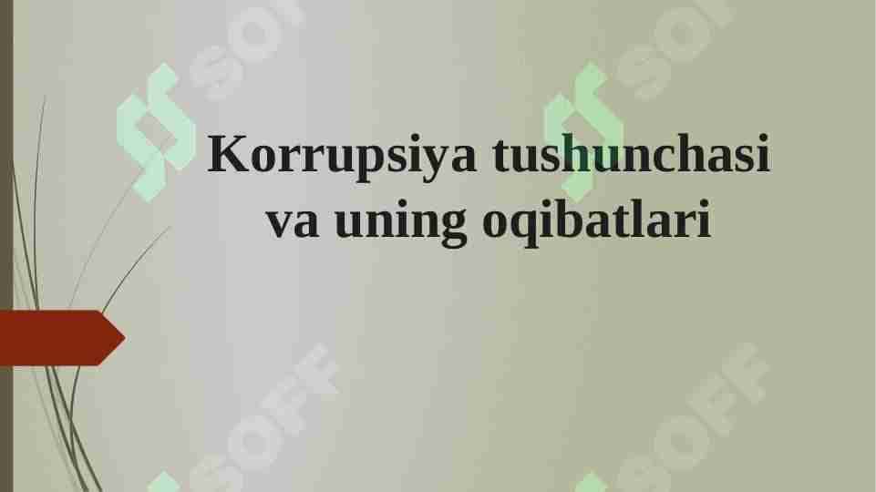 Korrupsiya tushunchasi va uning oqibatlari
