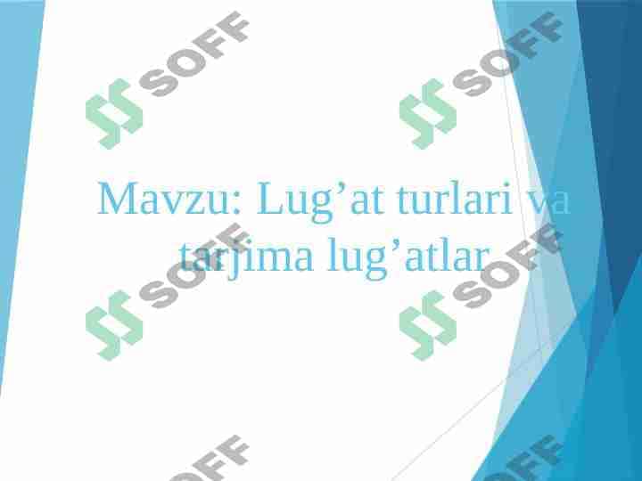 Lug’at turlari va tarjima lug’atlar