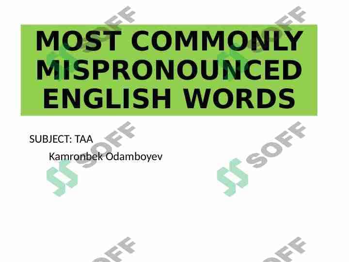 MOST COMMONLY MISPRONOUNCED ENGLISH WORDS