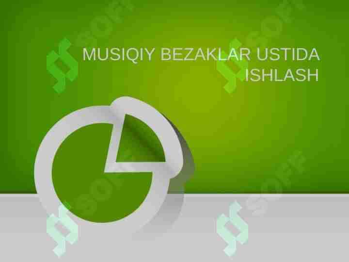 MUSIQIY BEZAKLAR USTIDA ISHLASH