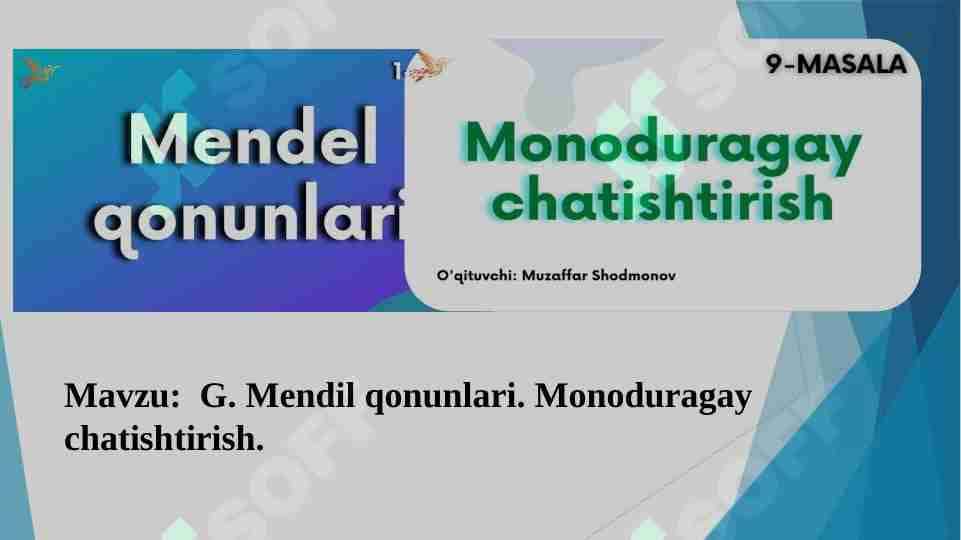 Gendil qonunlari va Monoduragay chatishtirish.