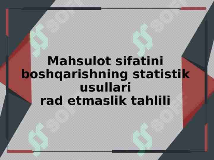 Mahsulot sifatini boshqarishning statistik usullari rad etmaslik tahlili
