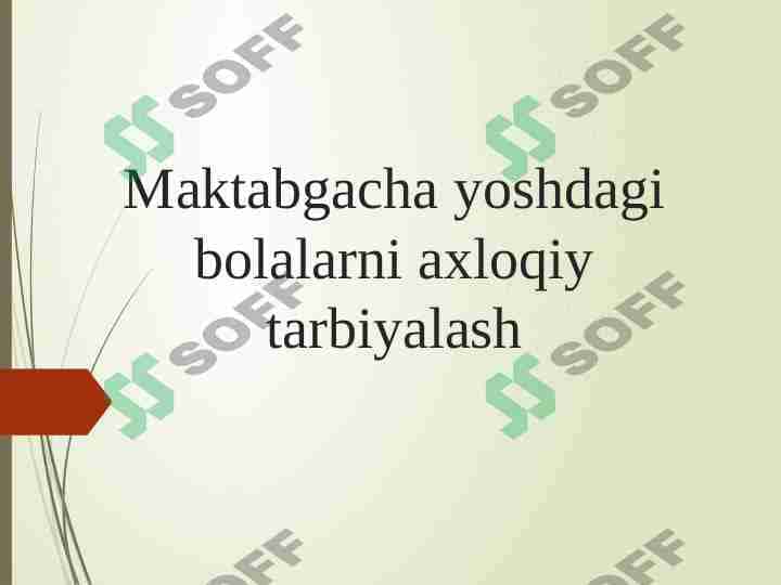 Maktabgacha yoshdagi bolalarni axloqiy tarbiyalash