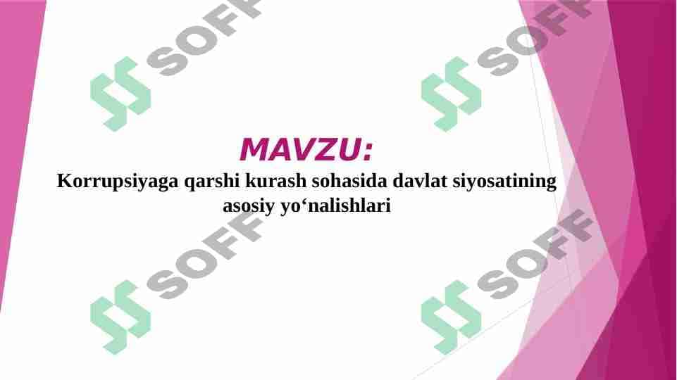 Korrupsiyaga qarshi kurash sohasida davlat siyosatining asosiy yoʻnalishlari