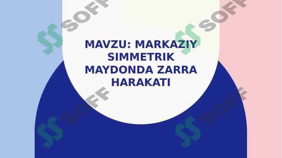 markaziy simmetrik maydonda zarra harakati