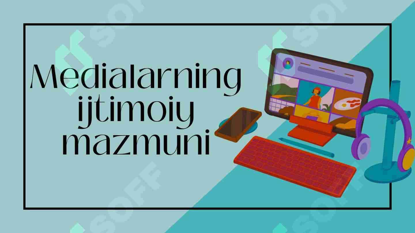 Medialarning ijtimoiy mazmuni