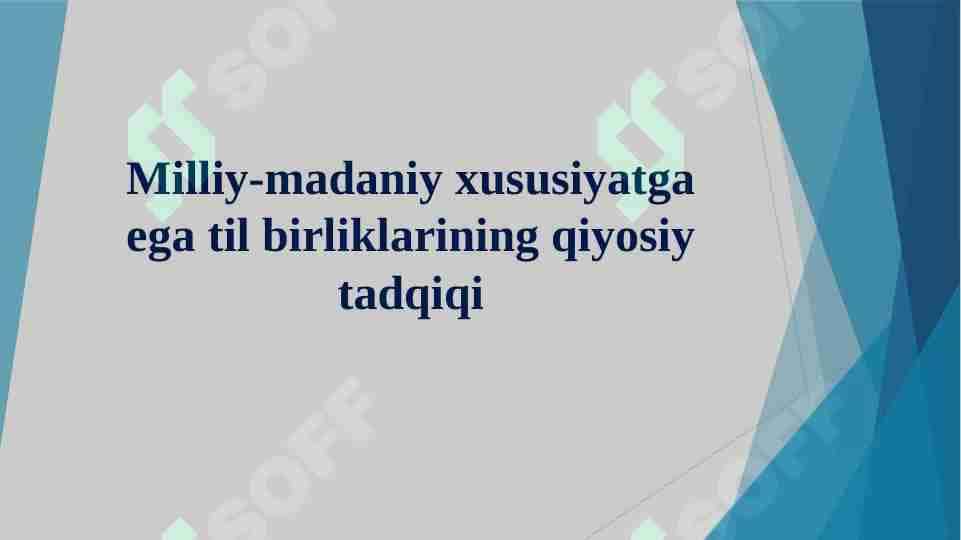 Milliy-madaniy xususiyatga ega til birliklarining qiyosiy tadqiqi
