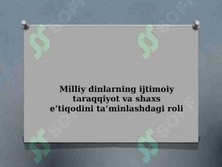 Milliy dinlarning ijtimoiy taraqqiyot va shaxs e’tiqodini ta’minlashdagi roli