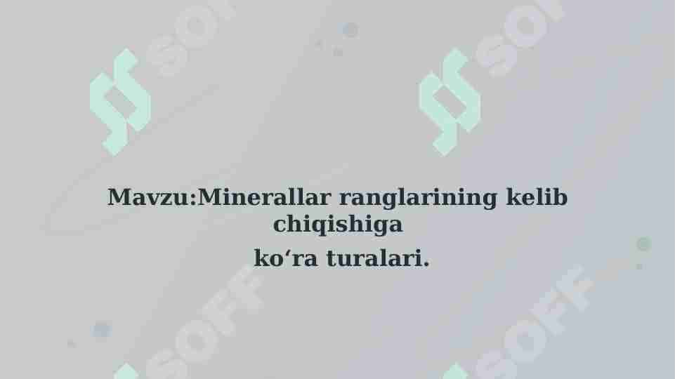 Minerallar ranglarining kelib chiqishiga ko'ra turlari