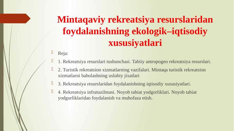 Mintaqaviy rekreatsiya resurslaridan foydalanishning ekologik–iqtisodiy xususiyatlari