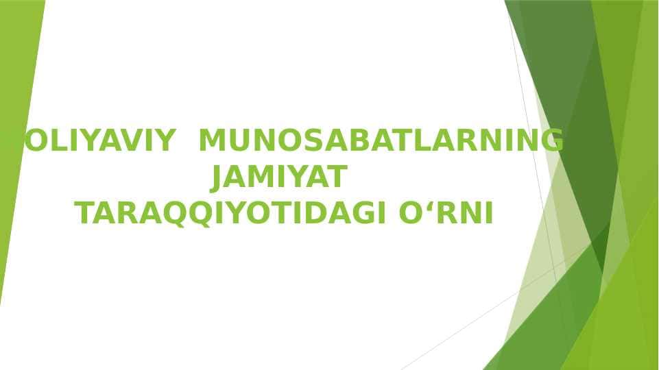 Moliyaviy munosabatlarning jamiyat taraqqiyotidagi o‘rni