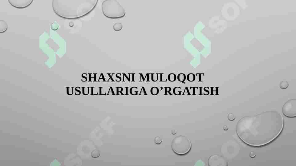 Shaxsni muloqot usullariga o'rgatish