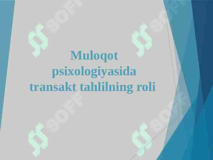 Muloqot psixologiyasida transakt tahlilning roli