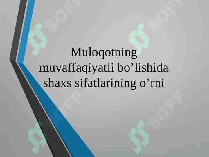 Muloqotning muvaffaqiyatli bo’lishida shaxs sifatlarining o’rni