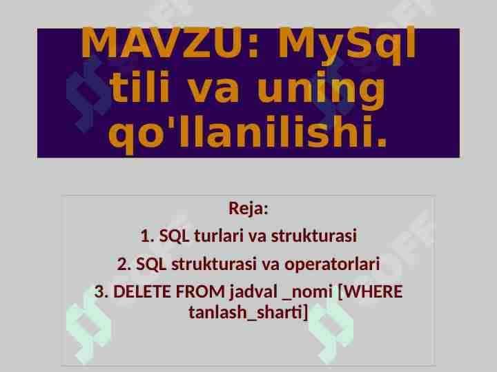 MySql tili va uning qo'llanilishi.