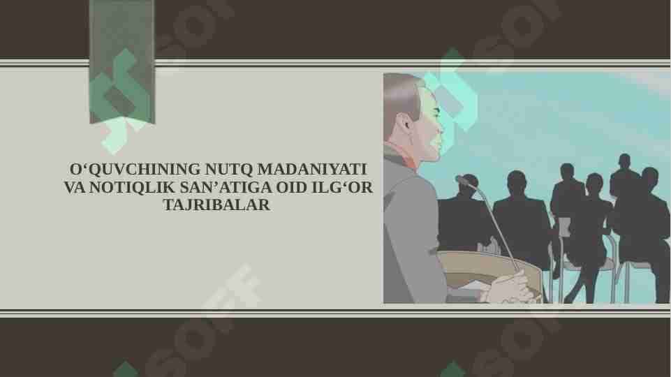 O'quvchining nutq madaniyati va notiqlik sanʼatiga oid ilg'or tajribalarI
