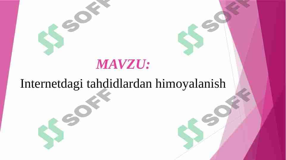 Internetdagi tahdidlardan himoyalanish