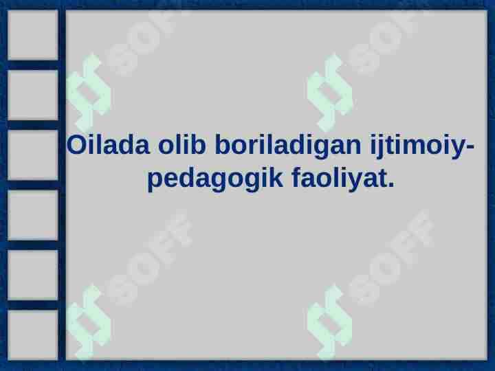 Oilada olib boriladigan ijtimoiy-pedagogik faoliyat