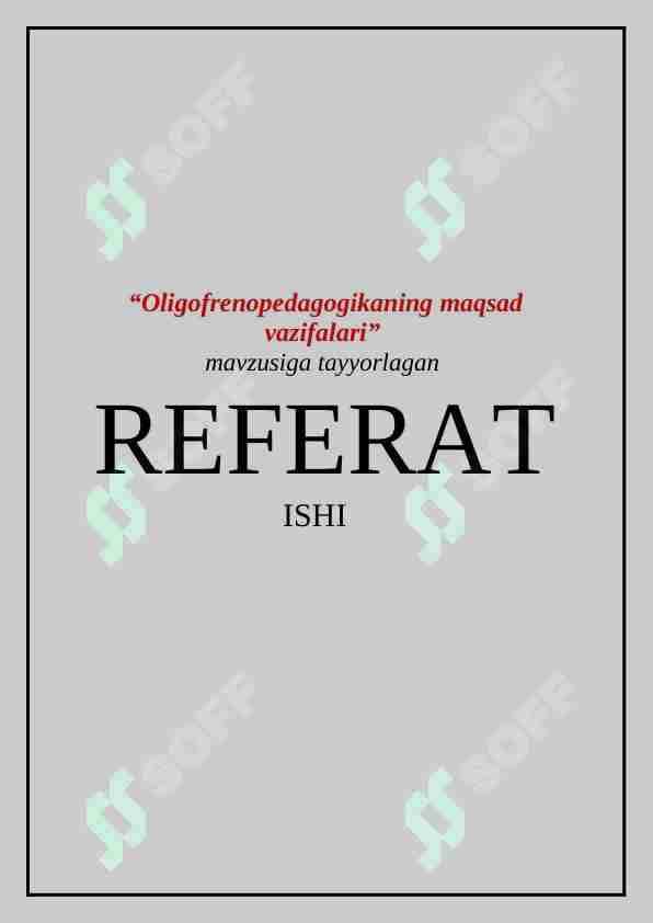Oligofrenopedagogikaning maqsad vazifalari