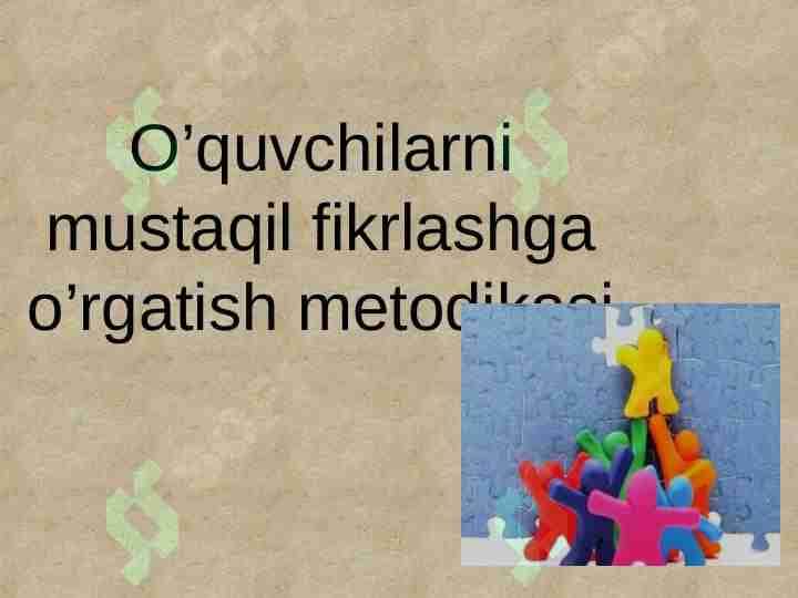 Oʻquvchilarni mustaqil fikrlashga oʻrgatish