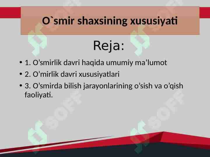 O`smir shaxsning xususiyati