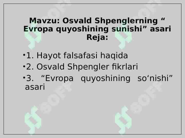 Osvald Shpenglerning “ Evropa quyoshining sunishi” asari