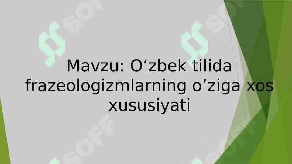 O'zbek tilida frazeologizmlarning o'ziga xos xususiyatlari