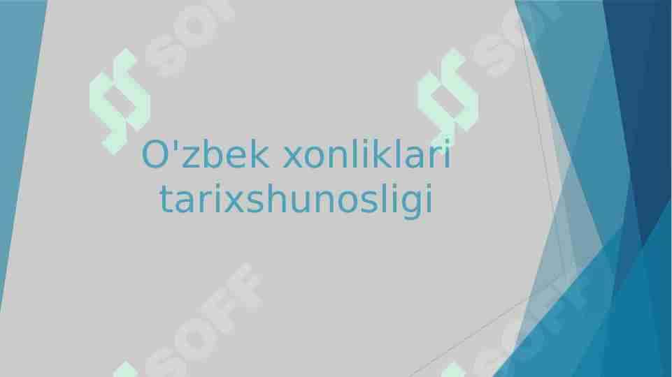 O'zbek xonliklari tarixshunosligi