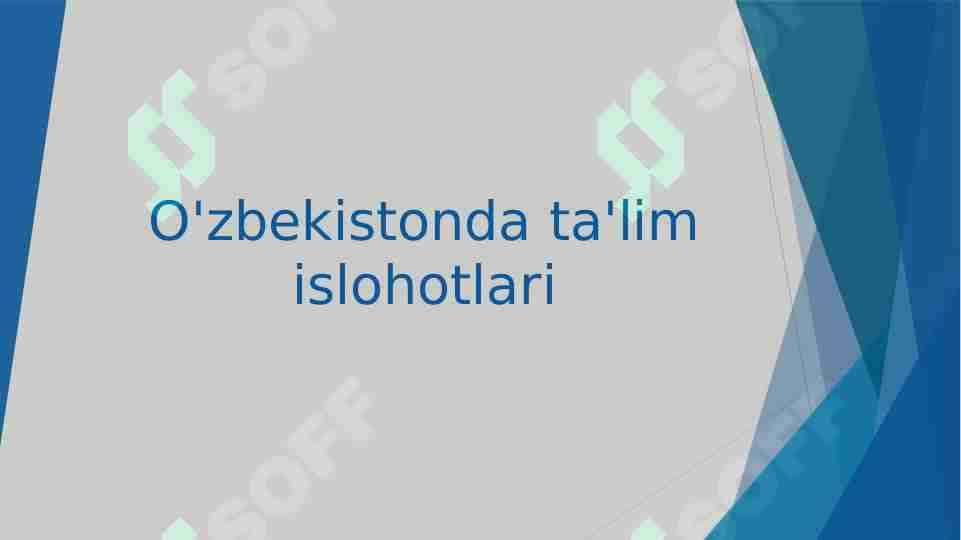 O'zbekistonda ta'lim islohotlari
