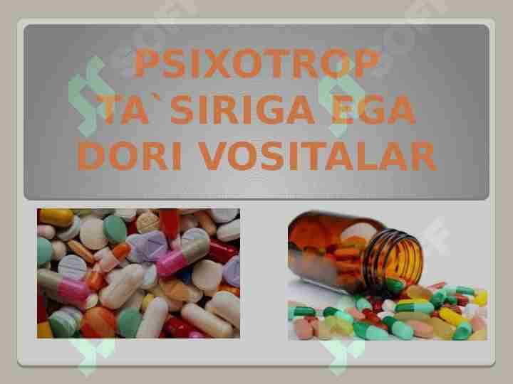 PSIXOTROP TA`SIRIGA EGA DORI VOSITALAR