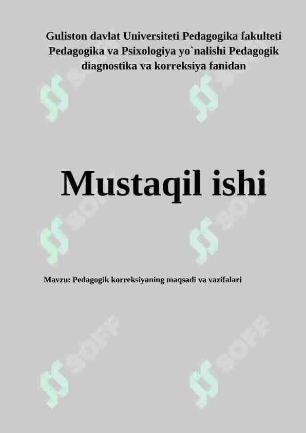 Pedagogik korreksiyaning maqsadi va vazifalari.