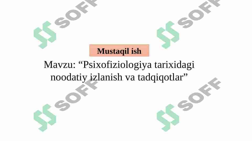 Psixofiziologiya tarixidagi noodatiy izlanish va tadqiqotlar