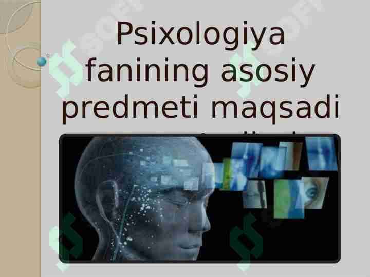 Psixologiya fanining asosiy predmeti maqsadi va metodlari