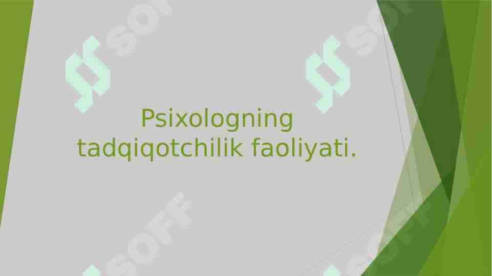 Psixologning tadqiqotchilik faoliyati.