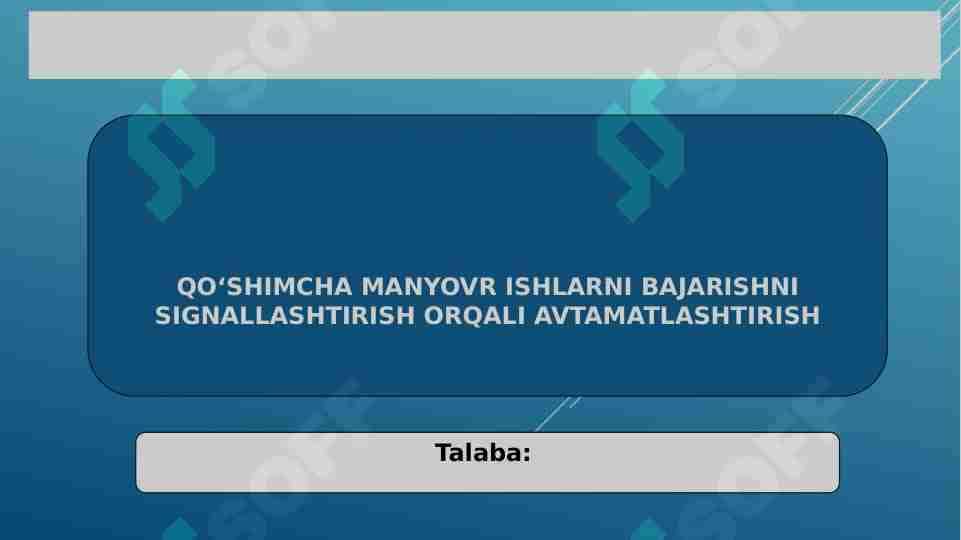 QO‘SHIMCHA MANYOVR ISHLARNI BAJARISHNI SIGNALLASHTIRISH ORQALI AVTAMATLASHTIRISH