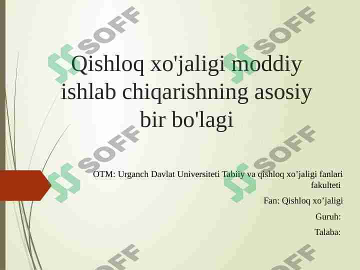 Qishloq xo'jaligi moddiy ishlab chiqarishning asosiy bir bo'lagi