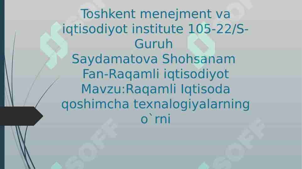 Raqamli Iqtisoda qoshimcha texnalogiyalarning o`rni