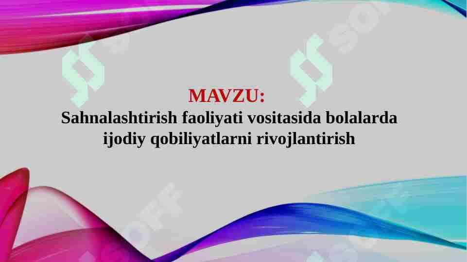 Sahnalashtirish faoliyati vositasida bolalarda ijodiy qobiliyatlarni rivojlantirish