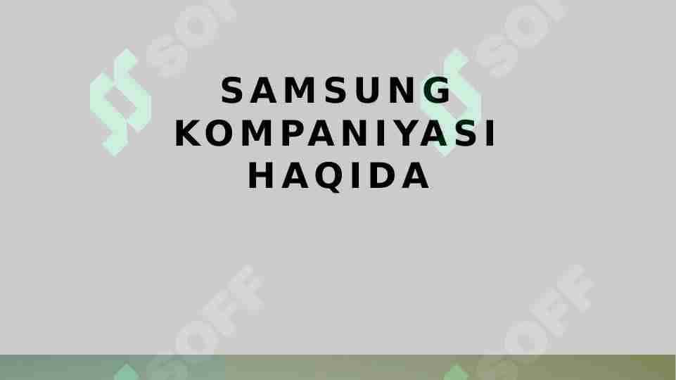Samsung kompaniyasi haqida