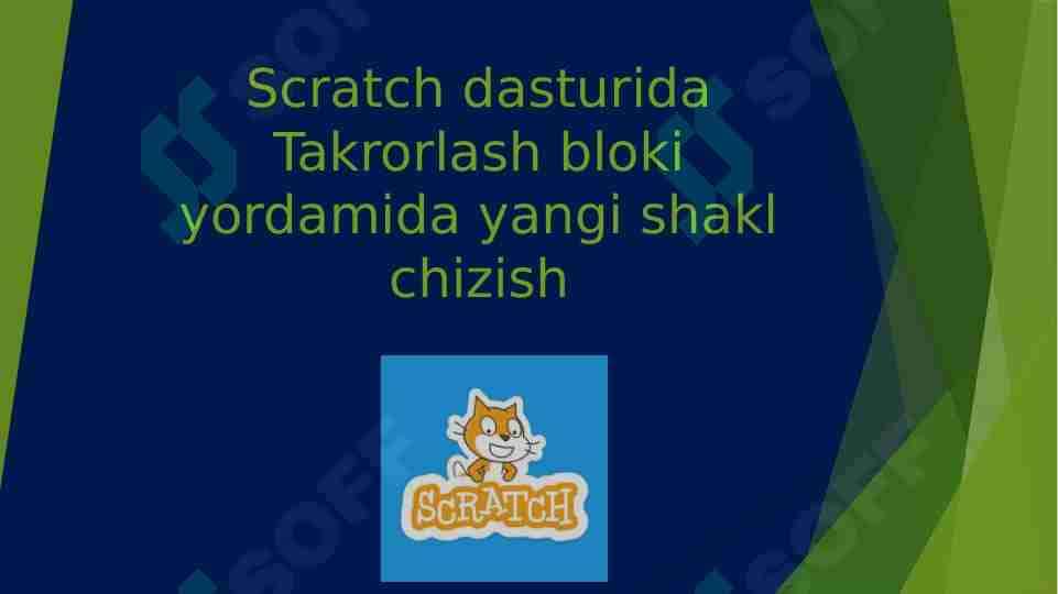 Scratch dasturida Takrorlash bloki yordamida yangi shakl chizish