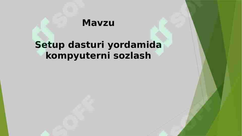 Setup dasturi yordamida kompyuterni sozlash