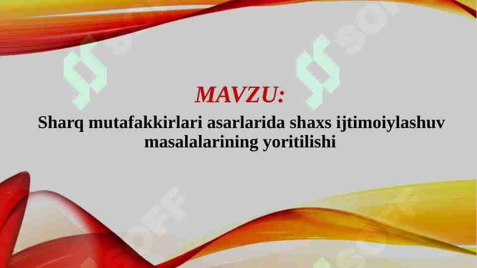 Sharq mutafakkirlari asarlarida shaxs ijtimoiylashuv masalalarining yoritilishi