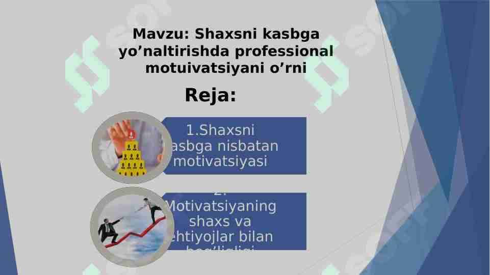Shaxsni kasbga yo’naltirishda professional motuivatsiyani o’rni