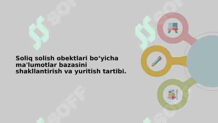 Soliq solish obektlari boʻyicha ma'lumotlar bazasini shakllantirish va yuritish tartibi.