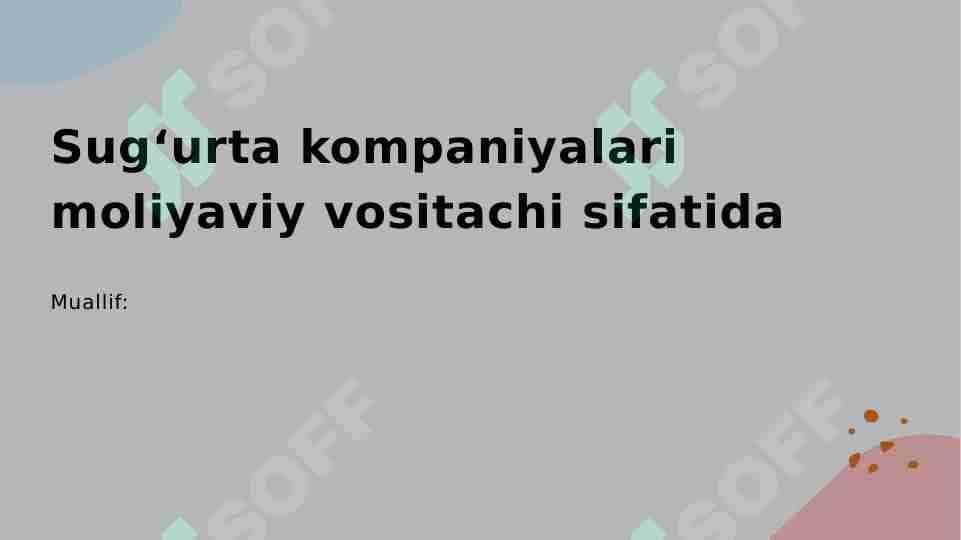 Sug'urta kompaniyalari moliyaviy vositachi sifatida
