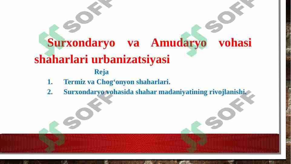 Surxondaryo va Amudaryo vohasi shaharlari urbanizatsiyasi
