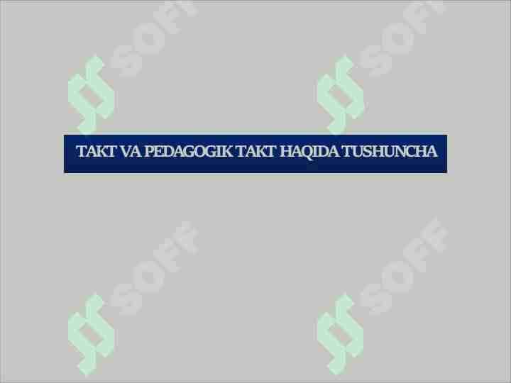 TAKT VA PEDAGOGIK TAKT HAQIDA TUSHUNCHA