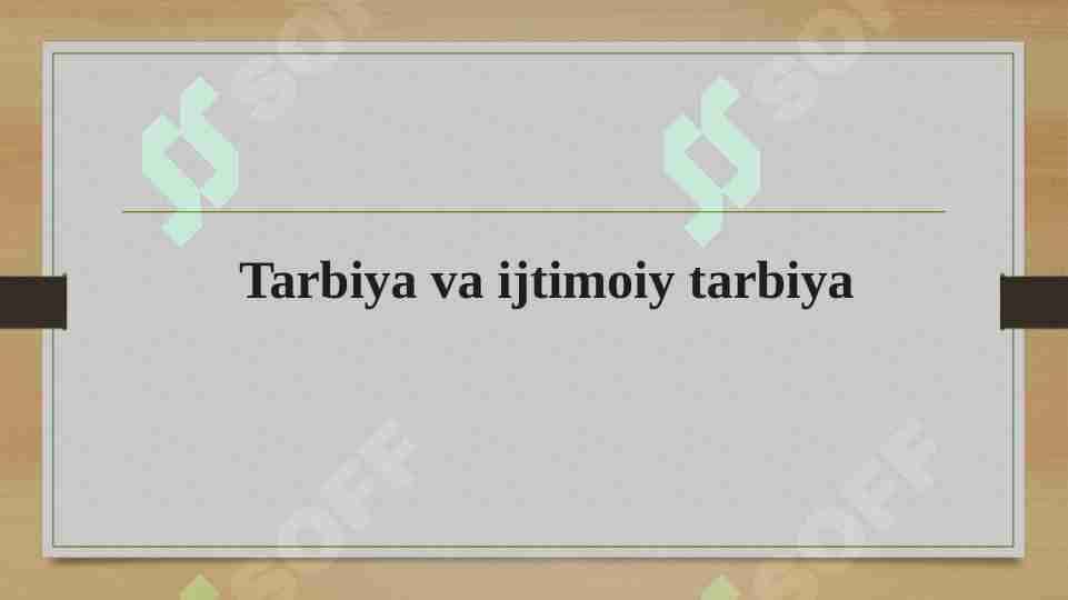 Tarbiya va ijtimoiy tarbiya
