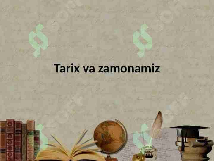 tarix va zamonamiz